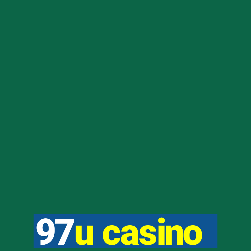 97u casino